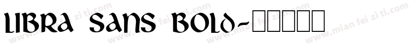 Libra Sans Bold字体转换